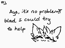 Drawn comment by Akemi
"Aye, it's no problem! glad I could try to help"