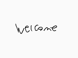 Drawn comment by SilyElixir
"welcome"