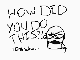 Drawn comment by ～☆Yami☆～
"HOW DID YOU DO THIS? 10*wh..."