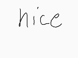 Drawn comment by redfox
"nice"