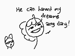 Drawn comment by piyopi!
"He can haunt my dreams any day!"