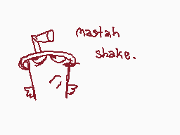 Drawn comment by piyopi!
"maztah shake."