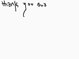 Drawn comment by Illusion
"thank you so"