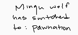 Drawn comment by pawnation