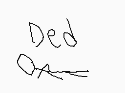 Drawn comment by FSRestored
"Ded"