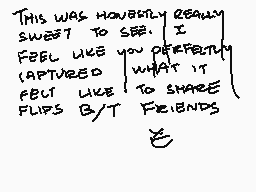 Drawn comment by Vibanib
"This was honestly sweet to see. I really feel like you perfectly captured what it felt like to share flips by friends."