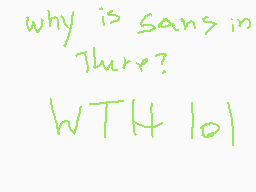 Drawn comment by Luan
"why is sans in there? what do"