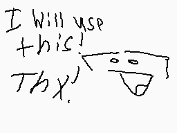 Drawn comment by mr.cubez
"I will use this! Thanks!"