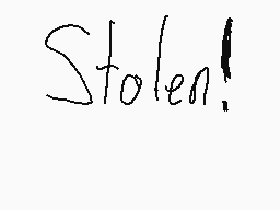 Drawn comment by mishka
"Stolen!"