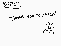 Drawn comment by skipper
"REPLY: THANK YOU SO MUCH!"