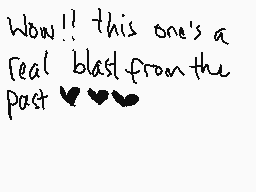 Drawn comment by octostamp
"Wow!! this one's a real blast from the past ♡♡♡"