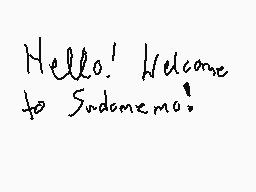Drawn comment by sunshine
"Hello! Welcome to Sudomemo!"