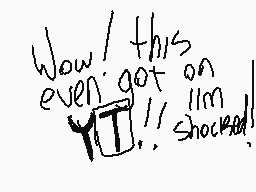 Drawn comment by ∞Kiara∞
"Wow! this even got on me! I'm shocked!"