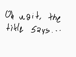 Drawn comment by ➕CⓇ!T!CⒶⓁ➕