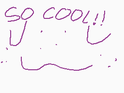 Drawn comment by TempNom
"SO COOL!!"