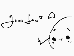 Drawn comment by •●「N.L™」●•
"Good Job"