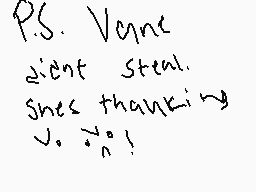 Drawn comment by Mable
"P.S. Verne didn't steal. She's thanking you. :))!"