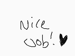 Drawn comment by pluto
"Nice job!"