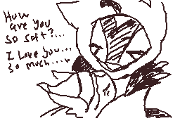 Drawn comment by ☆NoaruStar
"How are you so soft? I love you so much..."