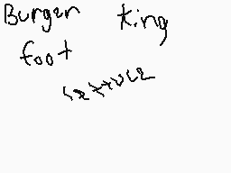 Drawn comment by 「•Honey•」
"Burger king foot ≤2×10^12"
