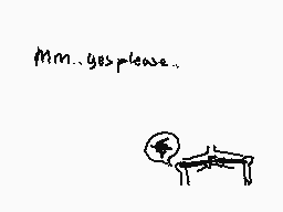 Drawn comment by ♥Smom♥
"Mm.. yes please.."