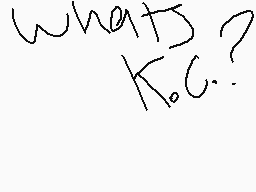 Drawn comment by ✕Night✕
"what's k.c.?"