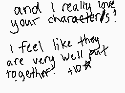 Drawn comment by jojococoa
"and I really love your characters! I feel like they are very well put together. +10"