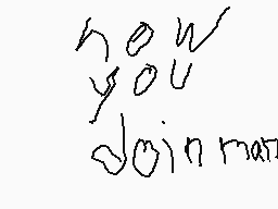 Drawn comment by 0zzy76
"how you join me?"