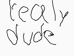 Drawn comment by RⒶZ
"really dude"