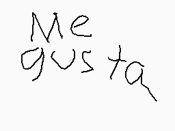 Drawn comment by ZasharⒶz
"Me gusta"