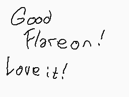 Drawn comment by GDEP XD
"Good Flareon! Love it!"