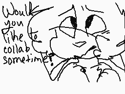 Drawn comment by ☔Eventful☔
"Would you like to collab sometime?"