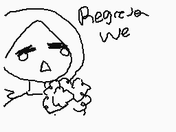 Drawn comment by IsAndy☆
"Regret we"
