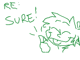 Drawn comment by ☆FEATHERS☆
"RE: SURE!"