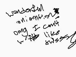 Drawn comment by Sashie
"wonderful nnimn owg I can't like"