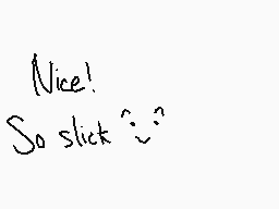 Drawn comment by $FERN4NDO$
"Nice! So slick 😊"