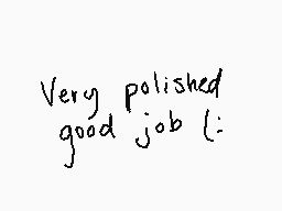Drawn comment by fernando.
"Very polished good job :"
