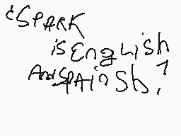 Drawn comment by LUIGI
"IS ENGLISH AND SPANISH"