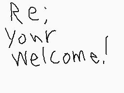 Drawn comment by J64
"Re; your Welcome!"