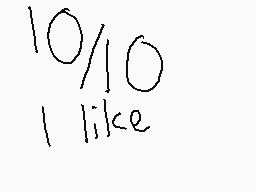 Drawn comment by DaHero★
"10/10 I like"