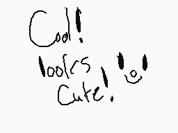 Drawn comment by Giss
"Cool! lookers! Cute!"