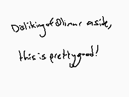 Drawn comment by ～Matt
"Dolkingof8liner aside, this is pretty good!"