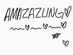 Drawn comment by ☁NoWHere☀
"AMAZAZLING❤️"