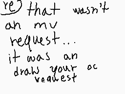 Drawn comment by Melissa