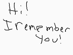 Drawn comment by Yachett
"Hi! I remember you!"