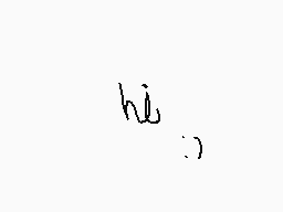 Drawn comment by ロケせス•Roxas
"hi :)"