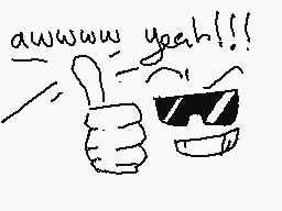 Drawn comment by ♦Altilary♦
"awwwww yeaah!!!"