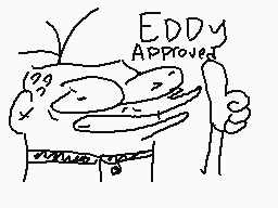 Drawn comment by shadi
"Eddy Approved"