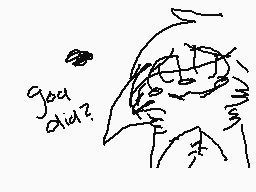 Drawn comment by Echo♠
"god did?"