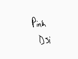 Drawn comment by ♥ミッツィちゃん♥
"pinh Dsi"